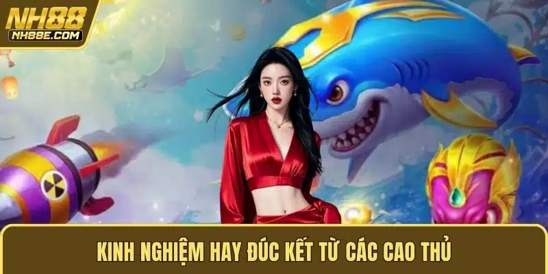 Kinh nghiệm hay đúc kết từ các cao thủ