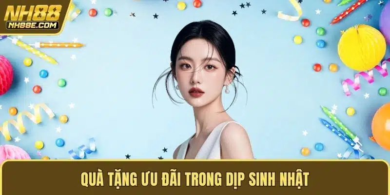 Quà tặng ưu đãi trong dịp sinh nhật