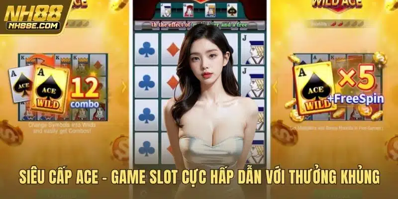 Siêu cấp ACE